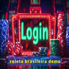 roleta brasileira demo